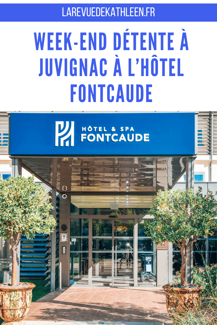 Hotel Fontcaude à Juvignac - La revue de Kathleen - Blog Lifestyle et voyage à Paris