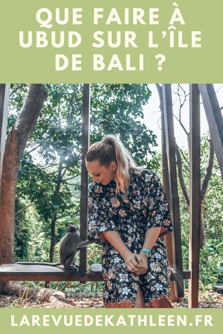 Ubud-Bali-Indonesie-La revue de Kathleen-Blog-Lifestyle-voyage-Paris